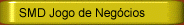 SMD Jogo de Negócios